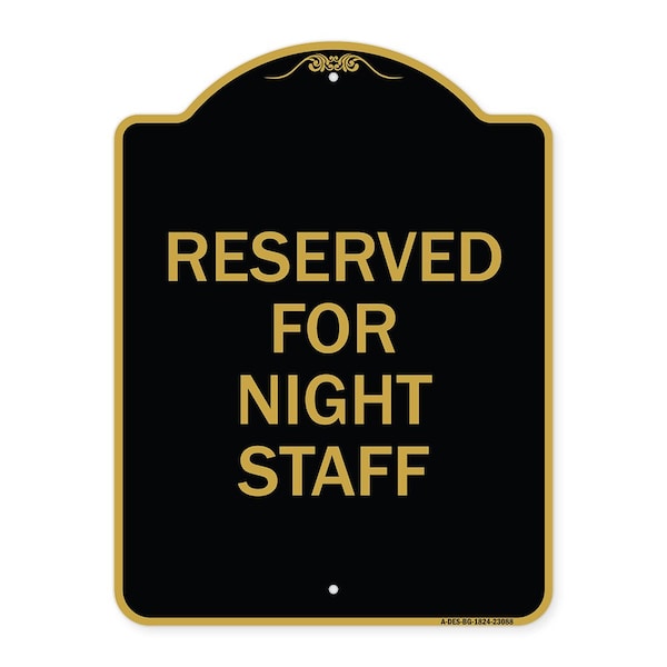 Reserved Parking for Night Staff, Black & Gold Aluminum Architectural Sign, 18" x 24", BG-1824-23088